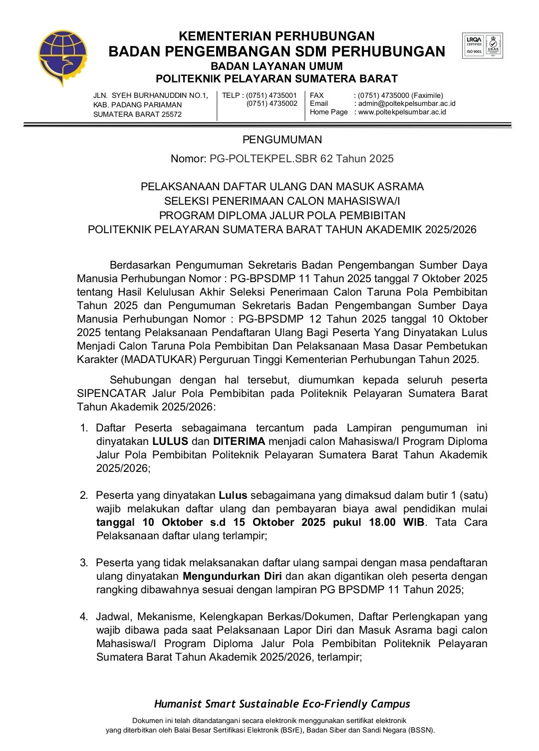 PELAKSANAAN DAFTAR ULANG DAN MASUK ASRAMA SELEKSI PENERIMAAN CALON MAHASISWA/I PROGRAM DIPLOMA JALUR POLA PEMBIBITAN POLITEKNIK PELAYARAN SUMATERA BARAT TAHUN AKADEMIK 2025/2026