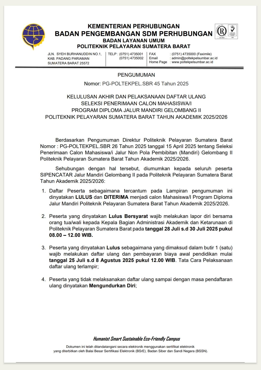 KELULUSAN AKHIR DAN PELAKSANAAN DAFTAR ULANG  SELEKSI PENERIMAAN CALON MAHASISWA/I PROGRAM DIPLOMA JALUR MANDIRI GELOMBANG II POLITEKNIK PELAYARAN SUMATERA BARAT TAHUN AKADEMIK 2025/2026