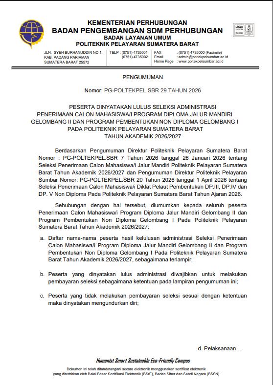 PENGUMUMAN PESERTA DINYATAKAN LULUS SELEKSI ADMINISTRASI PENERIMAAN CALON MAHASISWA/I PROGRAM DIPLOMA JALUR MANDIRI GELOMBANG II DAN PROGRAM PEMBENTUKAN NON DIPLOMA GELOMBANG I PADA POLITEKNIK PELAYARAN SUMATERA BARAT TAHUN AKADEMIK 2026/2027