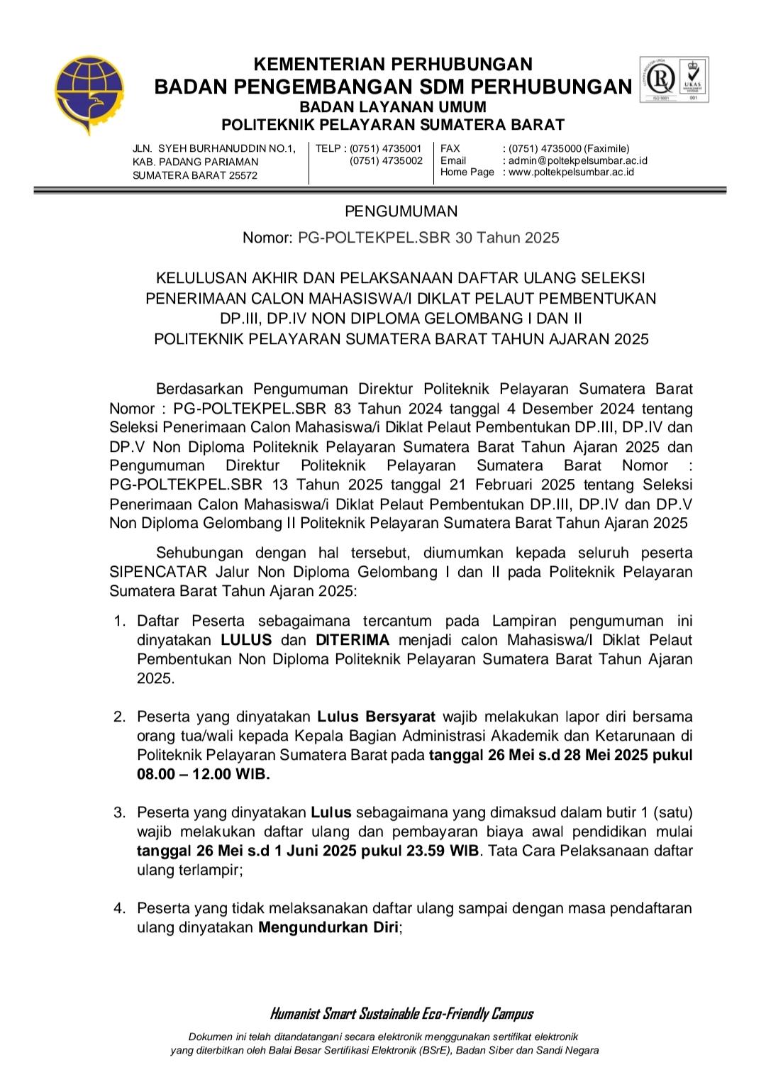PENGUMUMAN KELULUSAN AKHIR DAN PELAKSANAAN DAFTAR ULANG SELEKSI PENERIMAAN CALON MAHASISWA/I DIKLAT PELAUT PEMBENTUKAN DP-III, DP-IV,  NON DIPLOMA POLTEKPEL SUMBAR TAHUN 2025/2026