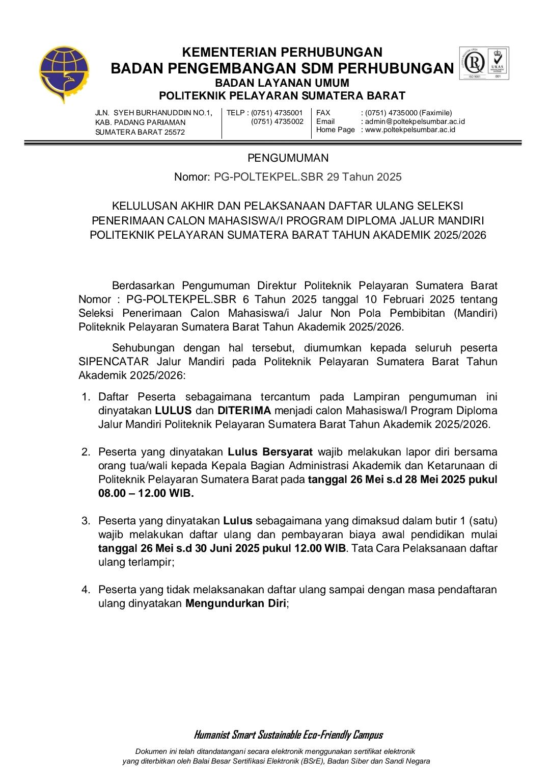 PENGUMUMAN KELULUSAN AKHIR DAN PELAKSANAAN DAFTAR ULANG SELEKSI PENERIMAAN CALON MAHASISWA/I PROGRAM DIPLOMA JALUR MANDIRI POLTEKPEL SUMBAR TA. 2025/2026