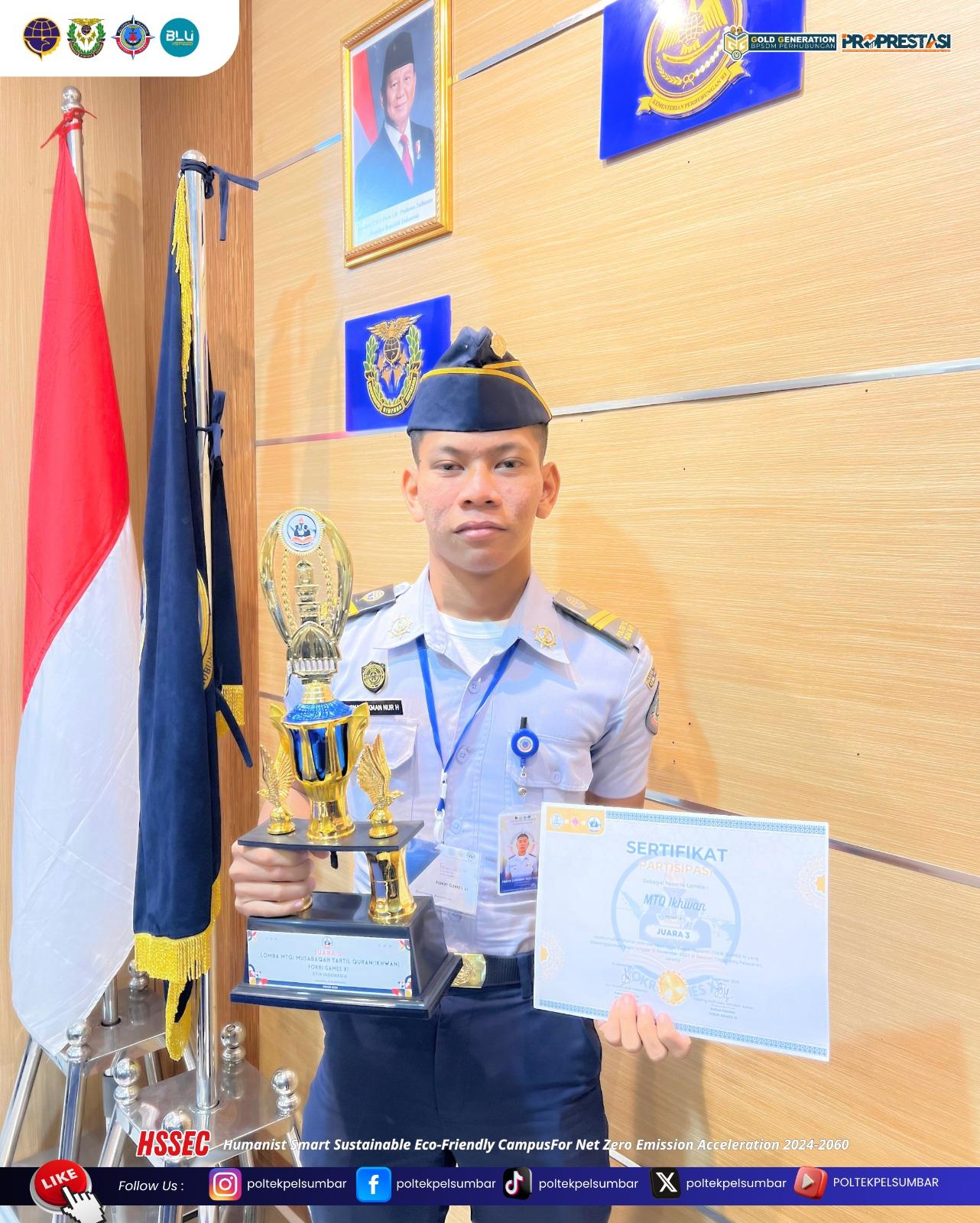 Taruna Fasya Lukman Nur Hakim dari Program Studi Nautika berhasil meraih Juara 3 Cabang Lomba MTQ. Pada Lomba FOKRI (Forum Kerjasama Rohani Islam Perguruan Tinggi Kedinasan) Games XI yang diselenggarakan di STIP Jakarta