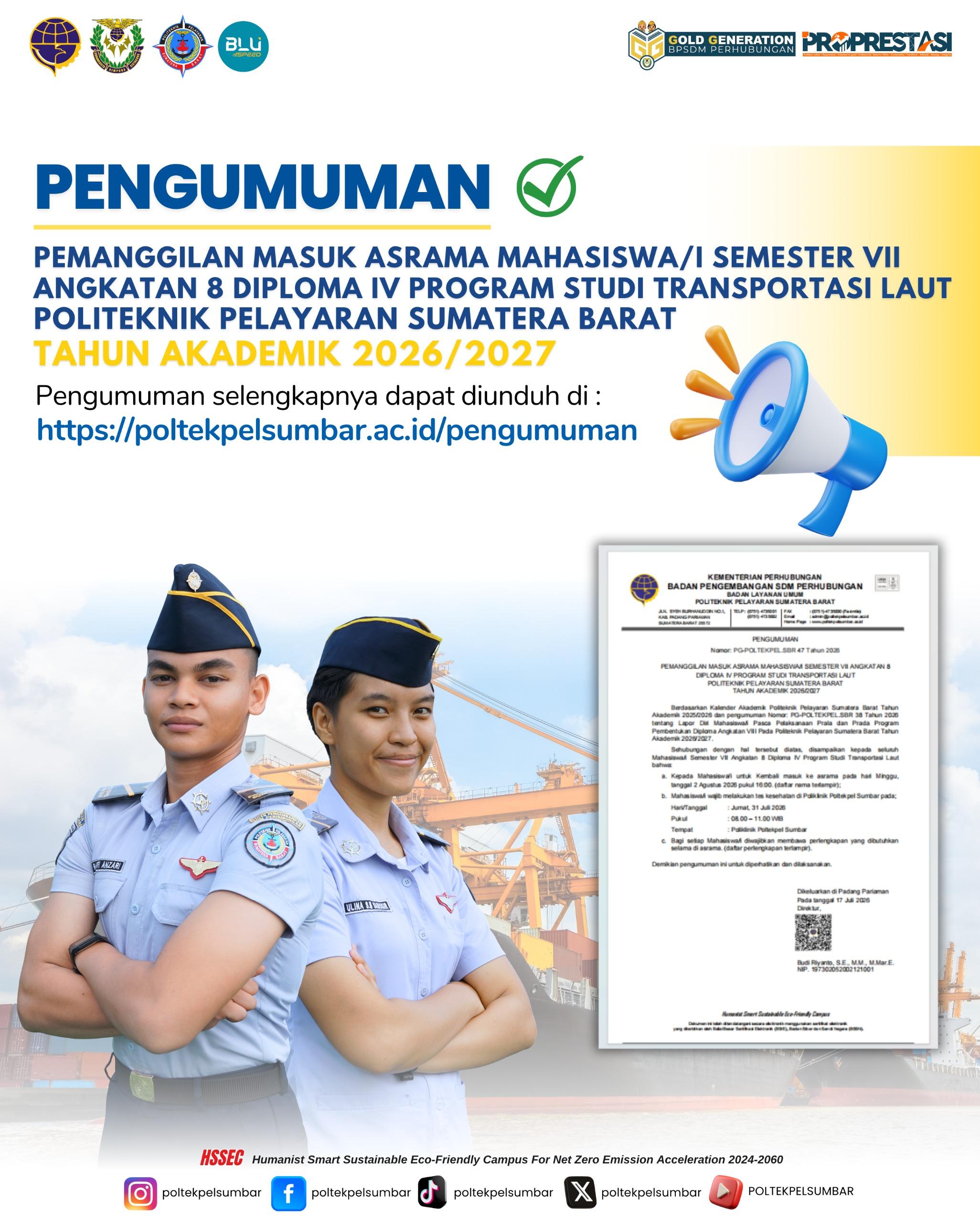 PEMANGGILAN MASUK ASRAMA MAHASISWAI SEMESTER VII ANGKATAN 8 DIPLOMA IV PROGRAM STUDI TRANSPORTASI LAUT POLITEKNIK PELAYARAN SUMATERA BARAT TAHUN AKADEMIK 2026 2027